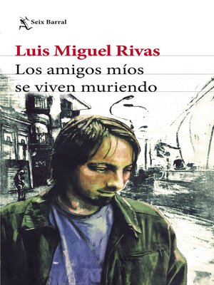 cover image of Los amigos míos se viven muriendo